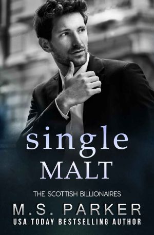 [The Scottish Billionaires 06] • Single Malt · The Scottish Billionaires